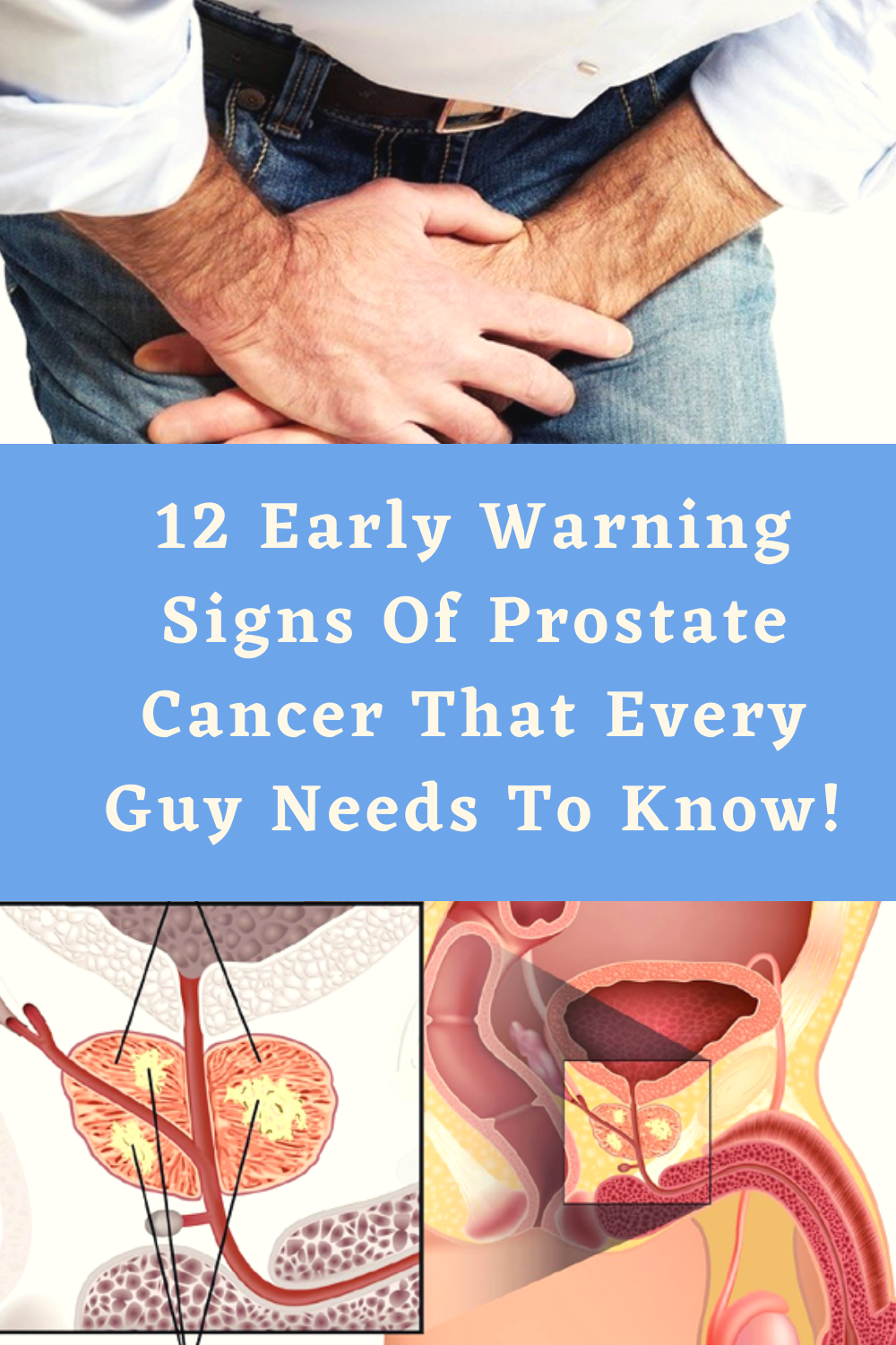 12 Early Warning Signs Of Prostate Cancer That Every Guy ...