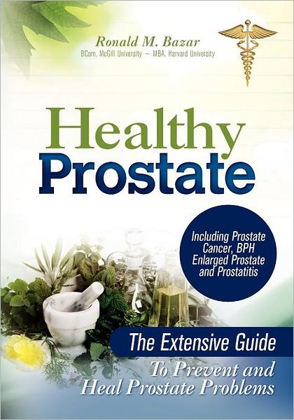 Harvard Graduate Releases New Book On How To Prevent and Heal Prostate ...