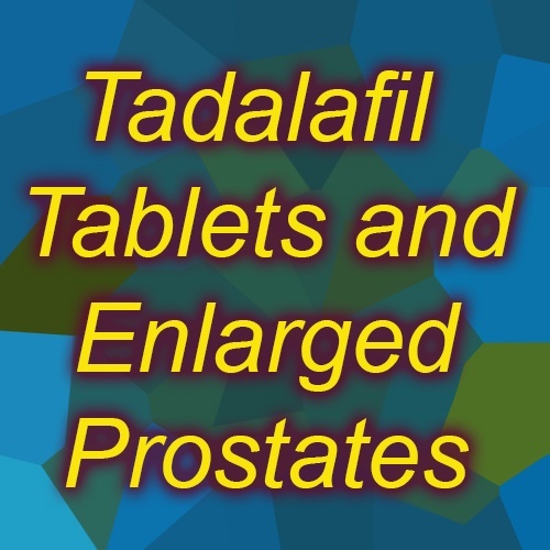 Is Tadalafil tablet good to reduce an enlarged prostate?