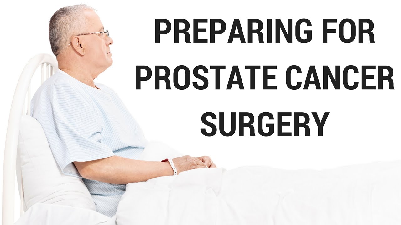 Preparing for Prostate Cancer Surgery
