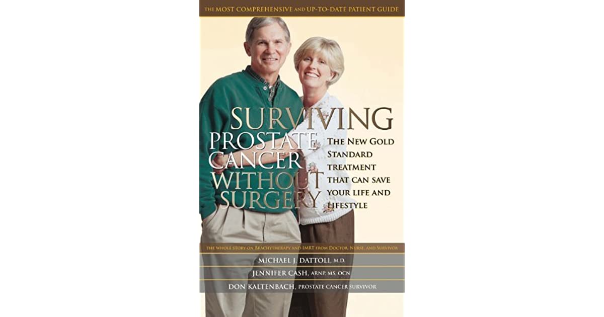 Surviving Prostate Cancer Without Surgery: The New Gold Standard ...